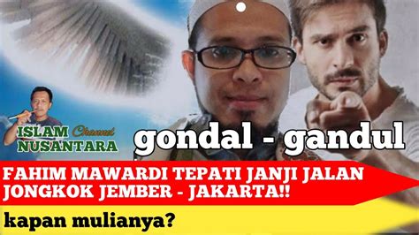 Modyar Fahim Mawardi Tepati Janji Jalan Jongkok Gondal Gandul Dari