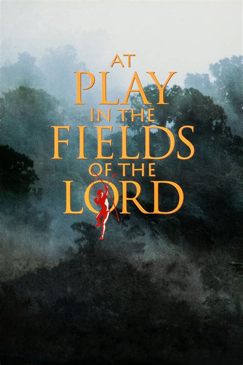 At Play in the Fields of the Lord (1991) - Posters — The Movie Database (TMDB)