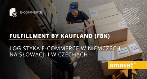 Logistyka E Commerce Z Kaufland Fbk