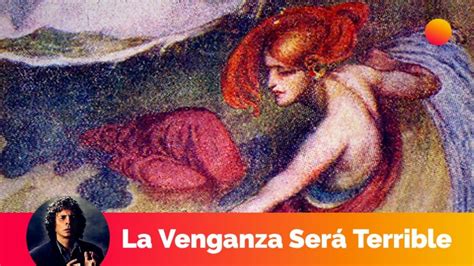 Doncellas hermosas en la mitología clásica La Venganza sera terrible