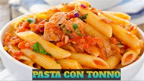 Pasta Con Tonno Easy And Taste Italian Recipe Youtube