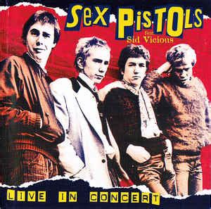 Sex Pistols Feat Sid Vicious Live In Concert Cd Discogs