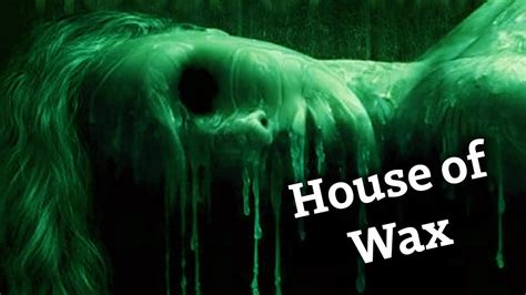 House Of Wax Hot Wax Torture For Hours Youtube