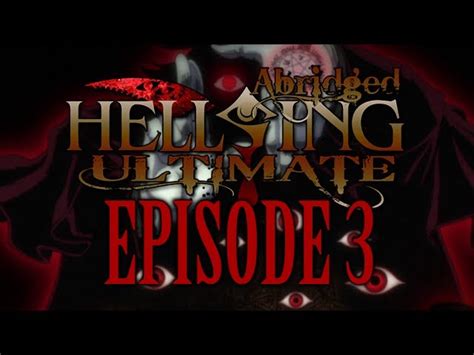 Hellsing Ultimate Abridged