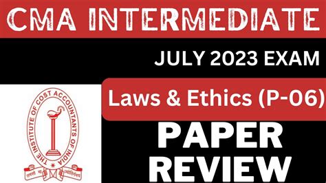 Cma Inter Paper 6 Laws And Ethics July 2023 Exam Review Youtube