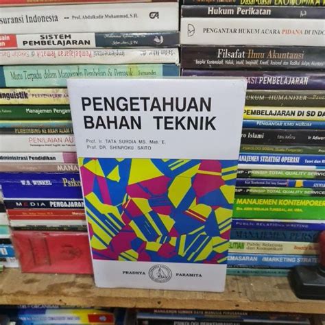 Jual Pengetahuan Bahan Teknik By Prof Ir Tata Surdia Shopee Indonesia