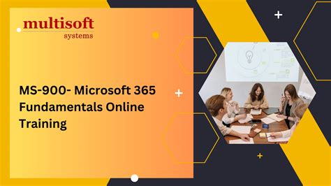 Invest In Your Future Ms 900 Microsoft 365 Fundamentals Online Training And Certification