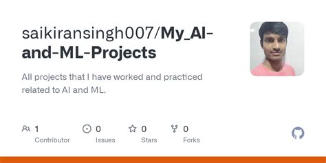 GitHub - saikiransingh007/My_AI-and-ML-Projects: All projects that I ...