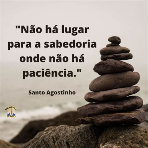 Mensagem De Paciência E Sabedoria - Sabedoria e paciência - Momento Divino - 5438