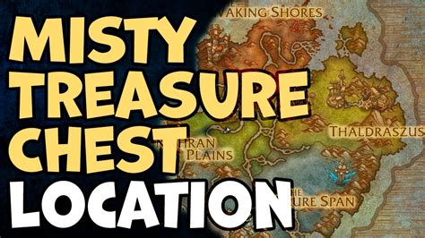 Misty Treasure Chest Zone The Waking Shores Dragonflight WoW YouTube