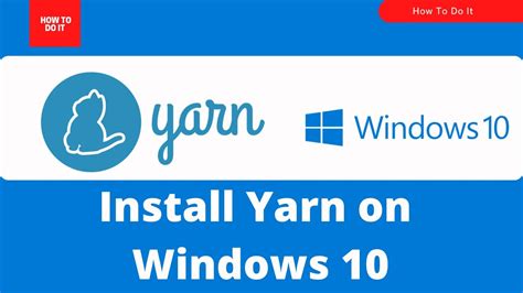 How To Install Yarn In Windows Yarn Youtube