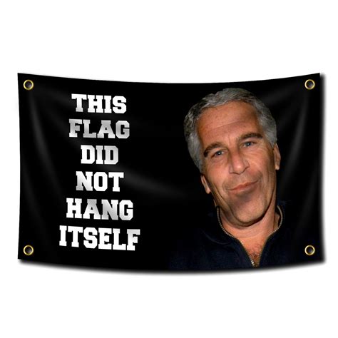 Amazon.com : This Flag Did Not Hang Itself Funny Jeffrey Epstein Flag