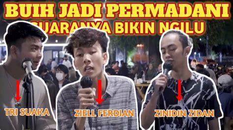 BUIH JADI PERMADANI COVER ZINIDIN ZIDAN TRI SUAKA ZIELL