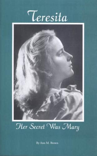 Teresita Her Secret Was Mary By Ann M Brown