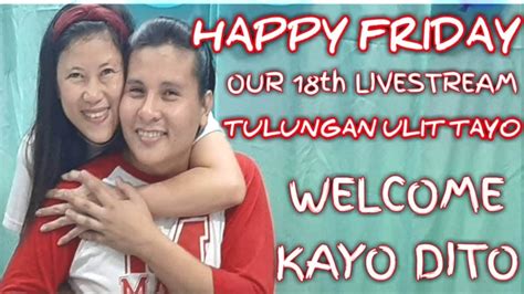 WELCOME TO OUR 18th LIVESTREAM TULUNGAN ULIT TAYO PLUS WH BANANA