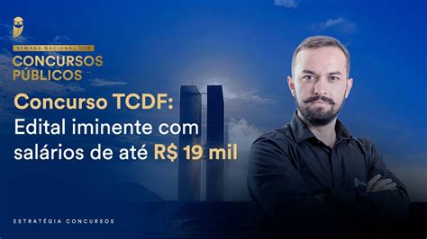 Concurso TCDF Edital iminente salários de até R 19 mil Semana