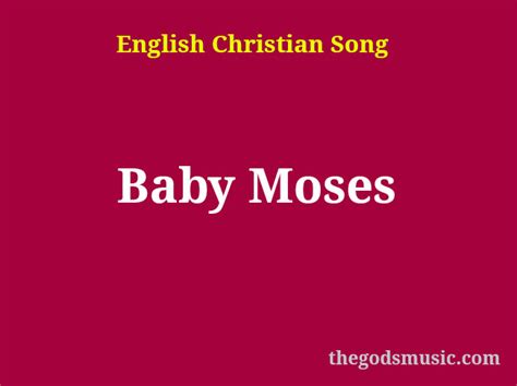 Baby Moses Christian Song Lyrics