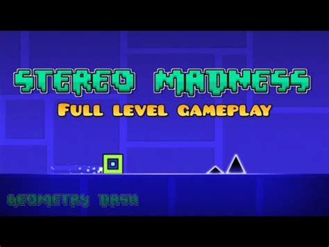 Geometry Dash Stereo Madness Full Level YouTube