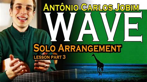 Wave Solo Guitar Arrangement Chord Melody Vou Te Contar Guitar