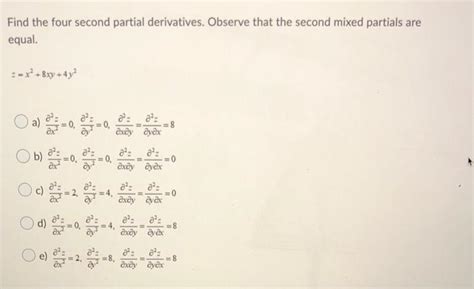 Solved Find The Four Second Partial Derivatives Observe