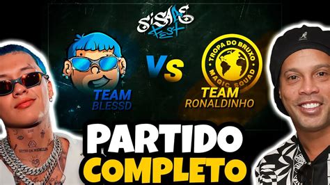 Blessd Vs Ronaldinho Partido Completo Sisabefest Sisabe Westcol