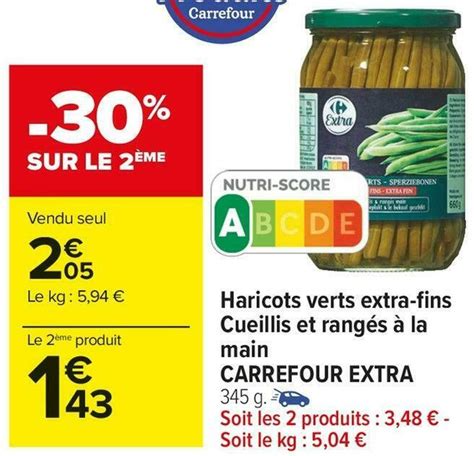 Promo Carrefour Extra Haricots Verts Extra Fins Cueillis Et Rang S La