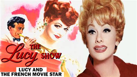 Popular Sitcom The Lucy Show Lucy And The French Movie Star Lucille