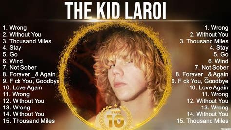 Best Songs Of The Kid Laroi Full Album 2023 Top 10 Songs Youtube
