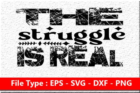 Funny Svg Design The Struggle Is Real Graphic By Nasrin Graphics