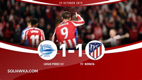 Five things learned from Alaves 1-1 Atletico Madrid | Squawka