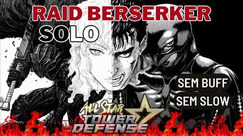 All Star Tower Defense Raid Berserker Solo YouTube