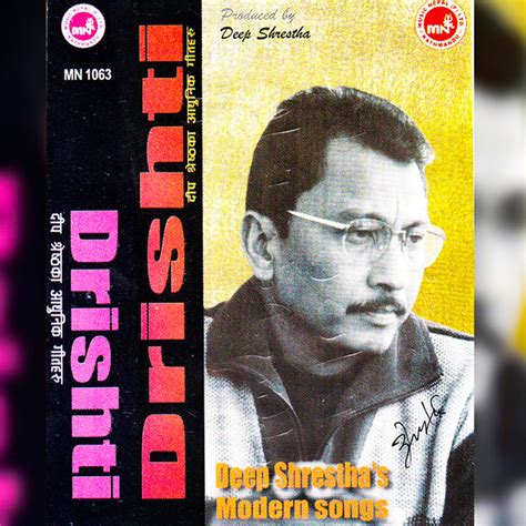Dristi - Album by Deep Shrestha | Spotify