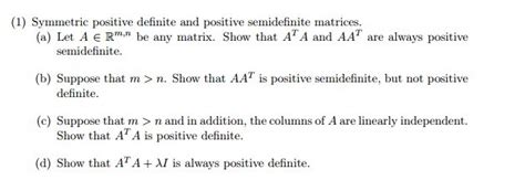 Solved Symmetric positive definite and positive semidefinite | Chegg.com