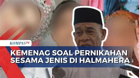 Geger Nikah Sesama Pria Di Halmahera Selatan Kemenag Minta Pernikahan