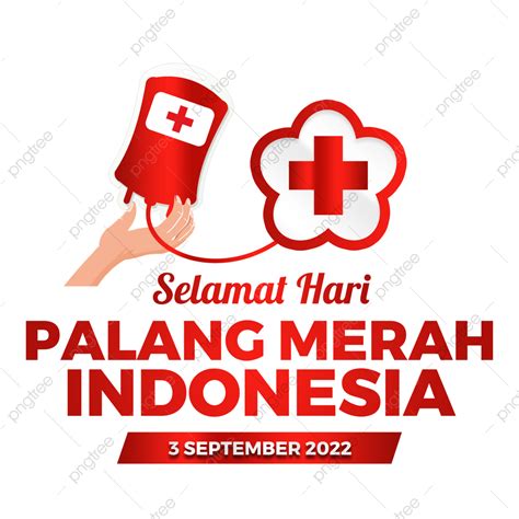 Hari Palang Merah Indonésia Pmi 3 De Setembro De 2022 PNG , Cabana Pmi 2022, Hari Palang Merah ...