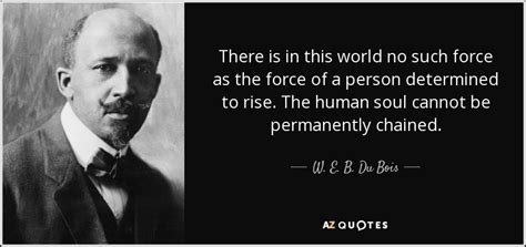 Top 25 Quotes By W E B Du Bois Of 148 A Z Quotes