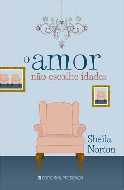 O Amor N O Escolhe Idades Brochado Sheila Norton Compra Livros Na