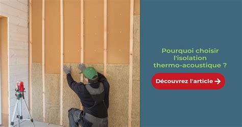 Lisolation thermo acoustique pour améliorer le confort de vie