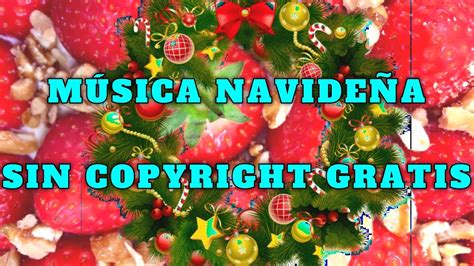 MÚSICA NAVIDEÑA SIN COPYRIGHT GRATIS Música De Navidad Música