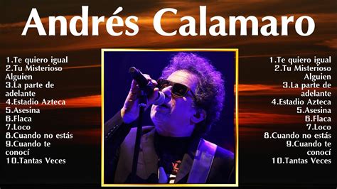 Andr S Calamaro Maiores Sucessos Grandes Exitos Youtube