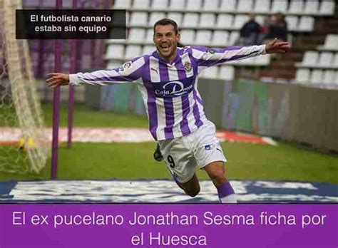 el  pucelano jonathan sesma ficha por el huesca pucela fichajes