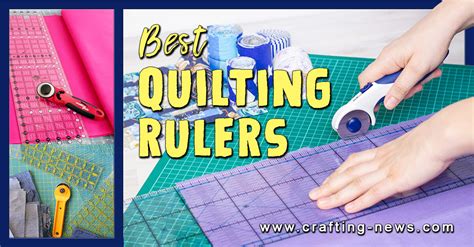 10 Best Quilting Rulers For 2025 Crafting News