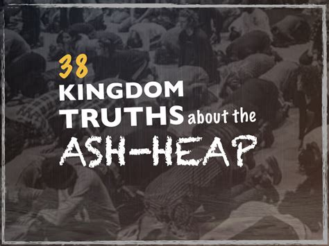 kingdom truths   ash heap spirit word cross