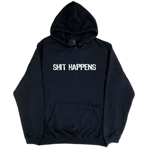 Shit Happens Hoodie (Black, Regular and Big Sizes) | BigTees Australia ...