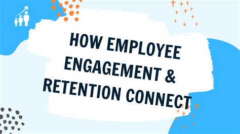 Employee Engagement And Retention How Theyre Connected Peoplelift