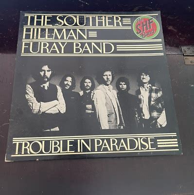 The Souther Hillman Furay Band Trouble In Paradise Rpm Lp