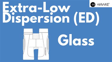 What Is Extra Low Dispersion Ed Glass In Binoculars Binocular Base