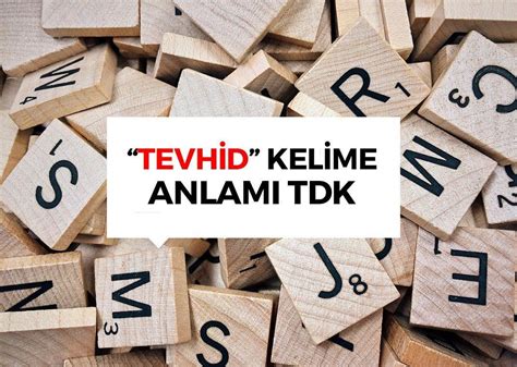 Tevhid nedir özellikleri DiniBilgi İslam ve Tarih Bilgi Kaynağı