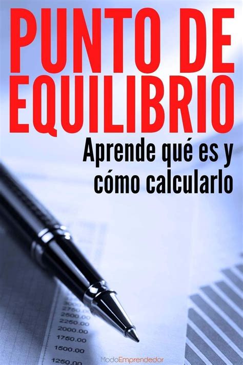 Punto De Equilibrio Aprende Que Es Y Como Calcularlo Facil Images