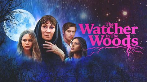 The Watcher in the Woods (2017) - Lifetime Movie - Where To Watch